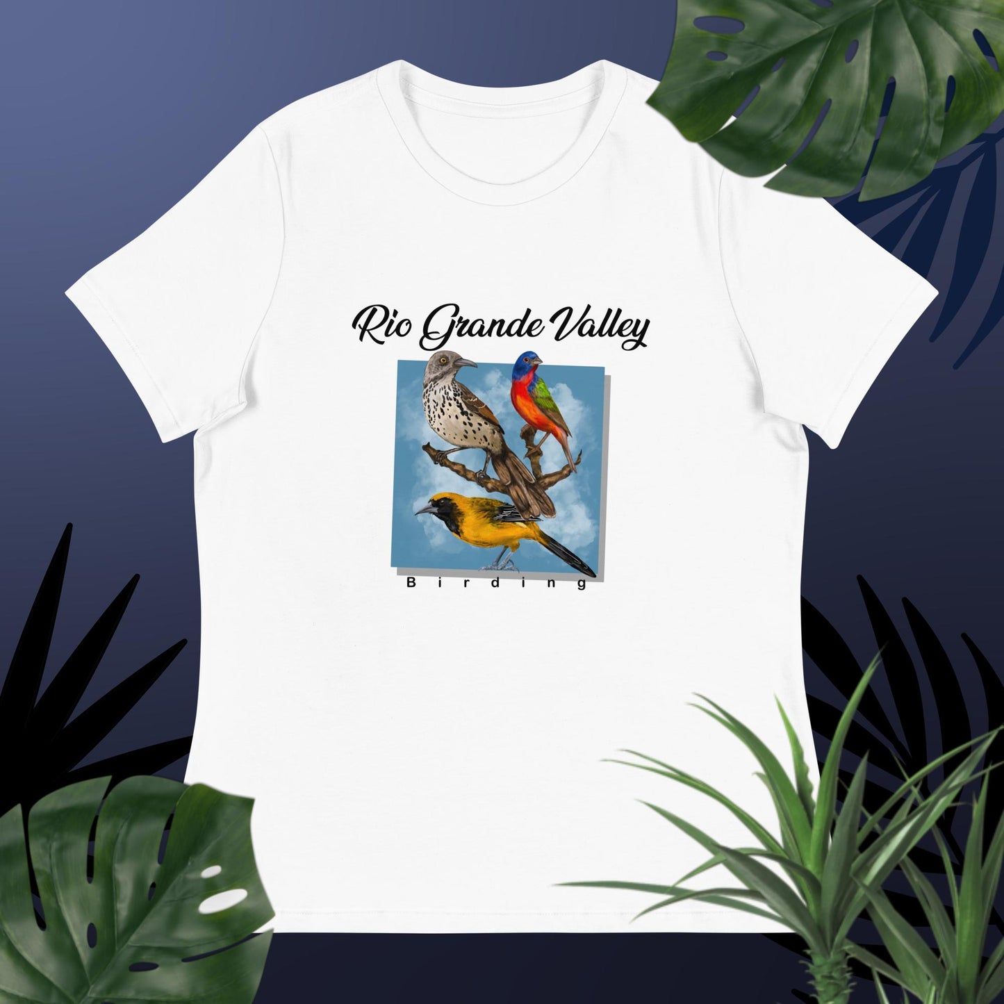 Birding in the RGV -Women's Relaxed T-Shirt